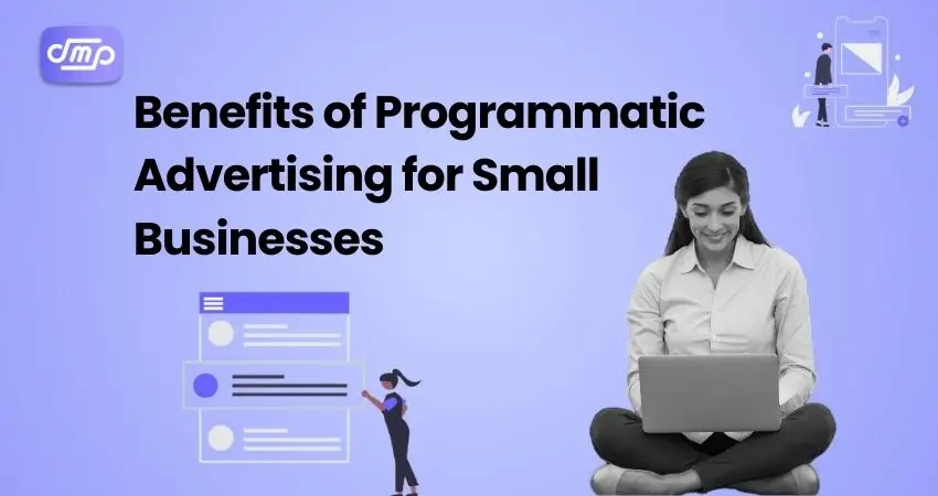 Benefits of Programmatic Advertising